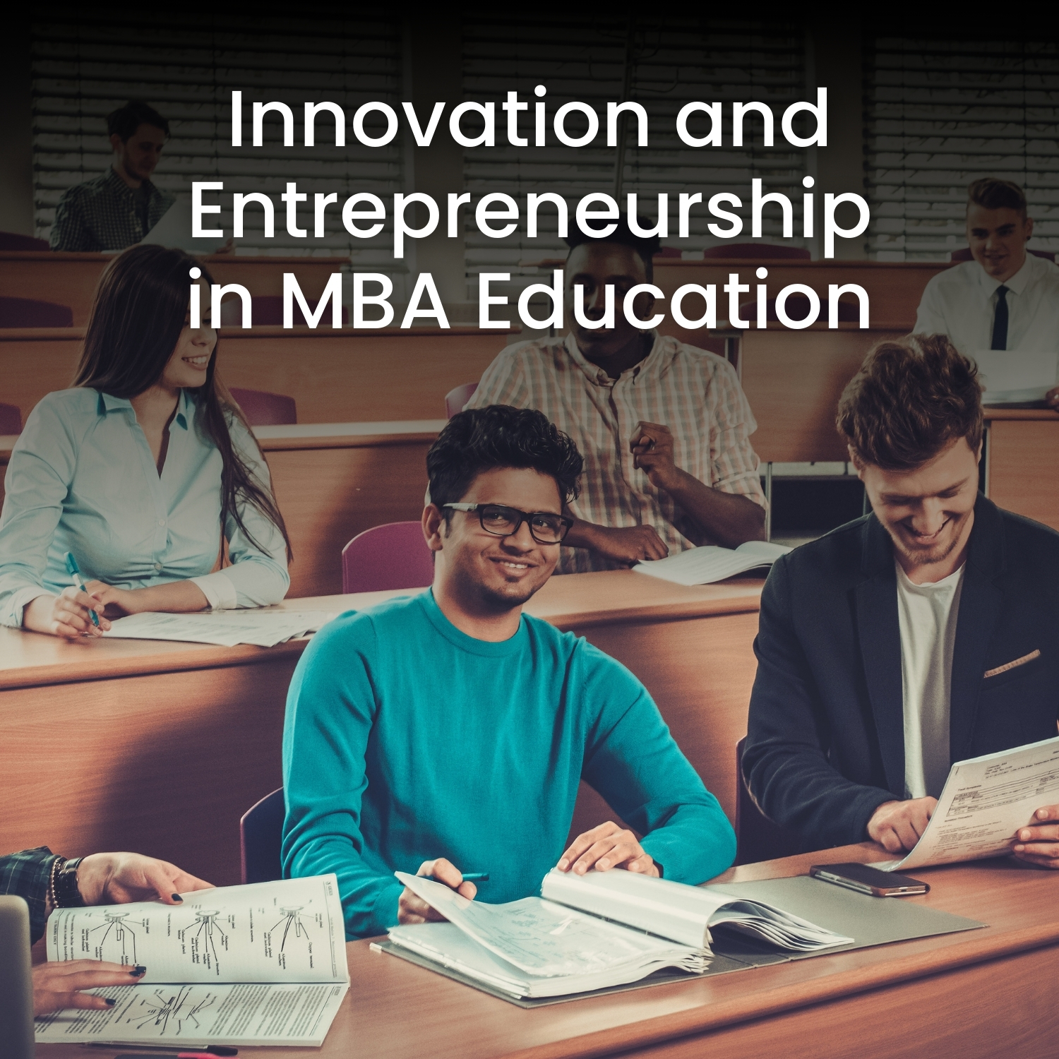 Innovation and Entrepreneurship in MBA Education